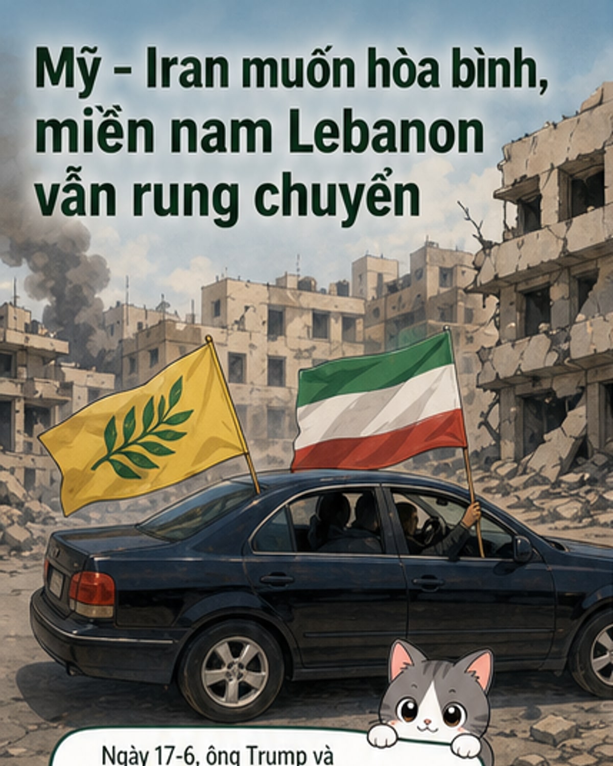 Xe Hezbollah và Iran di chuyển qua tòa nhà bị phá hủy do không kích của Israel ở miền nam Lebanon, ngày 16-6.