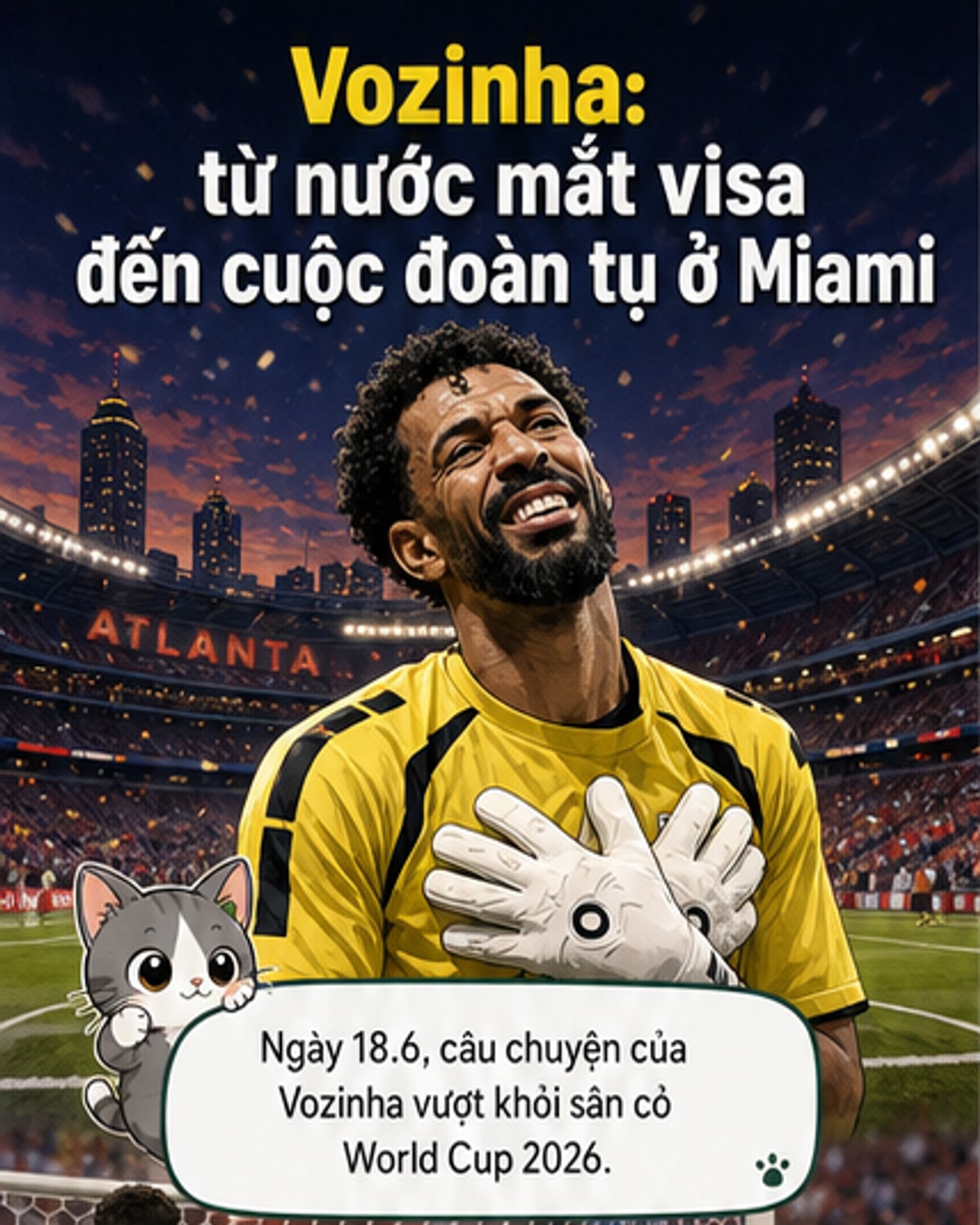 Mẹ thủ môn Vozinha được cấp visa đặc cách