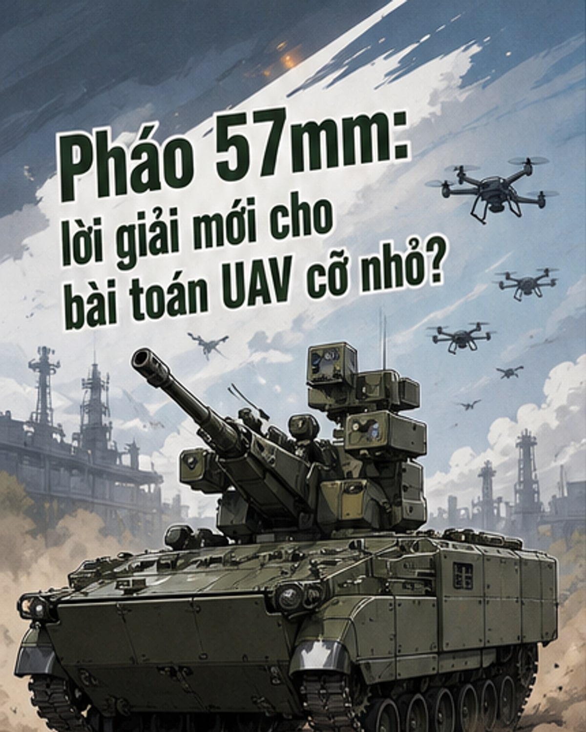 Pháo 57mm Nga vượt trội diệt drone