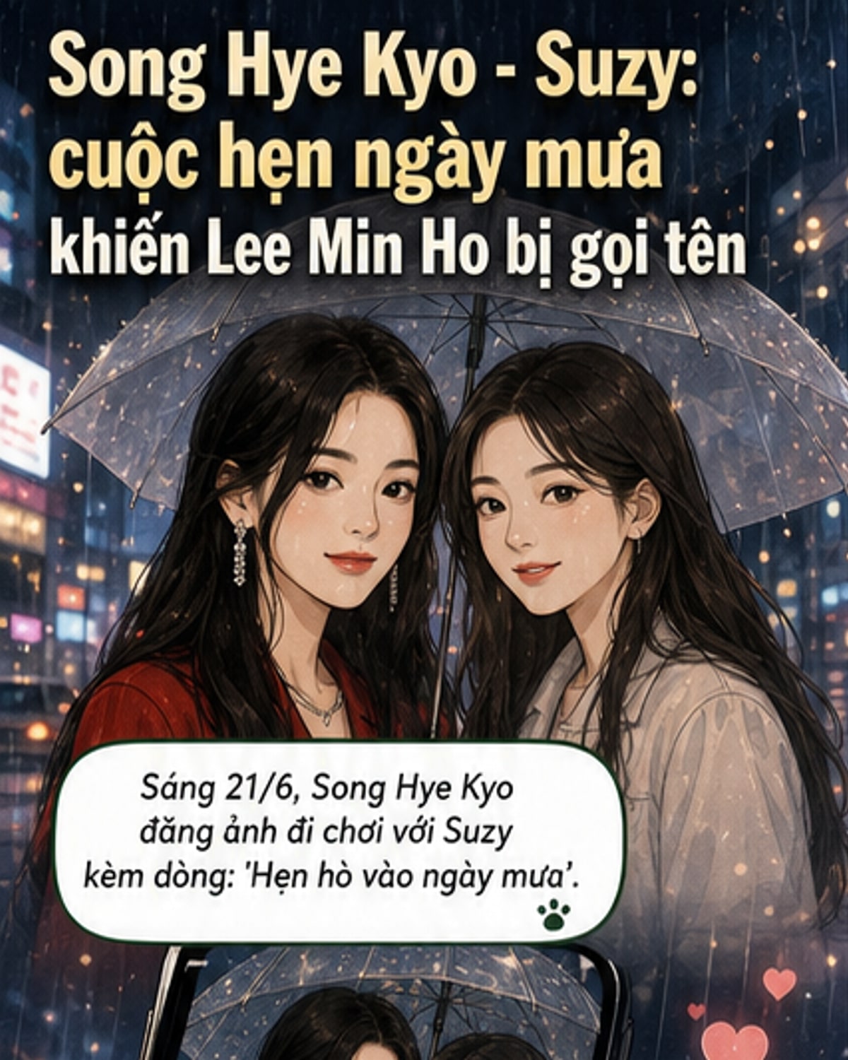 Hai nữ diễn viên nổi tiếng che chung ô dưới trời mưa, tựa vai thân mật, nền là phố vắng và ánh đèn mờ ảo