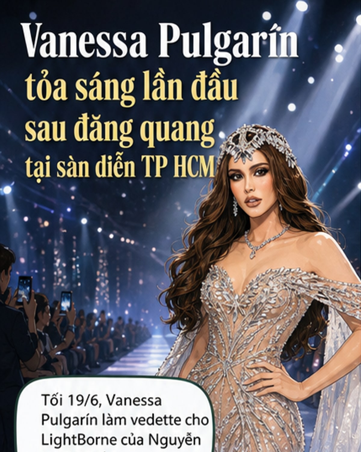Vanessa Pulgarín trong trang phục dạ hội ánh kim, đội phụ kiện đầu pha lê, trình diễn trên sàn catwalk tại Tuần lễ Thời trang Quốc tế Việt Nam 2026.