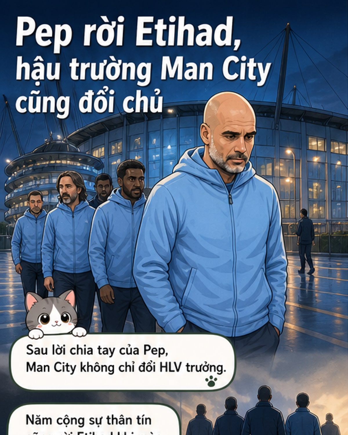 5 trợ lý trung thành của Guardiola rời Man City