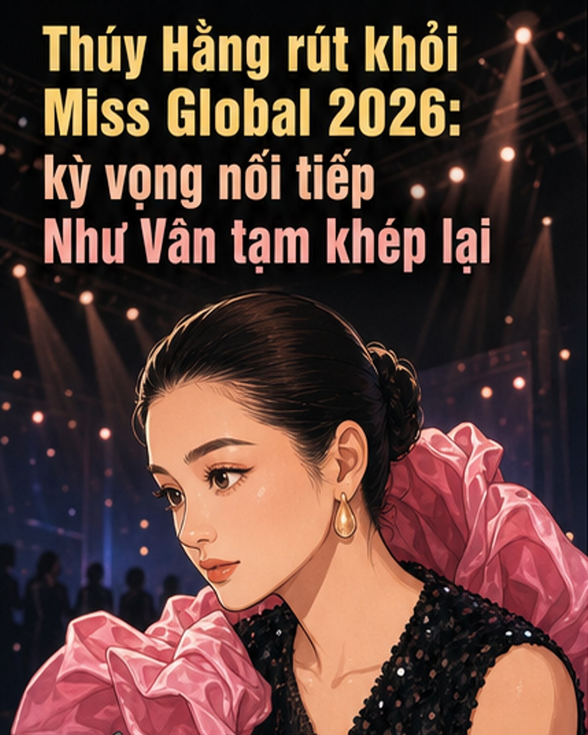 Thúy Hằng trong trang phục dạ hội, ánh mắt đầy tiếc nuối khi thông báo rút khỏi Miss Global 2026