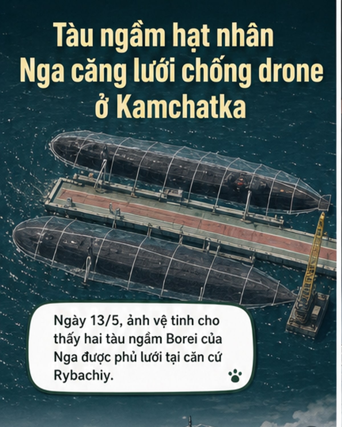Nga căng lưới chống drone bảo vệ tàu ngầm